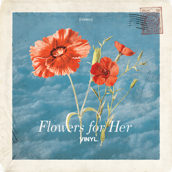 Vinyl. - Flowers for Her album cover